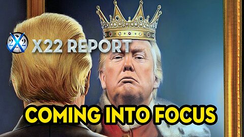 X22 Report Update: Coming Into Focus, Election Rigging Door Opened, War Like Posture Activated