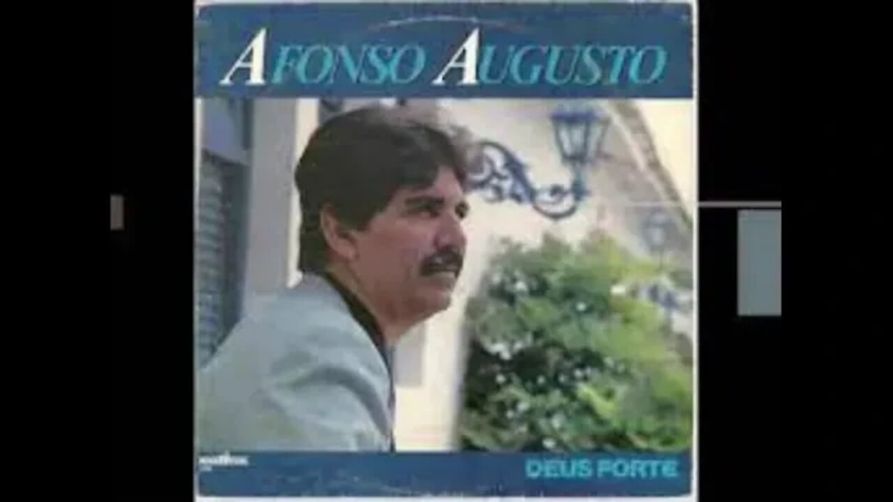 Afonso Augusto Deus Forte play back