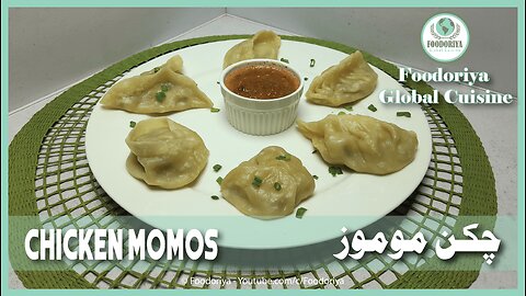 Chicken Momos at home – Steamed Chicken Momos Recipe by Foodoriya Global Cuisine