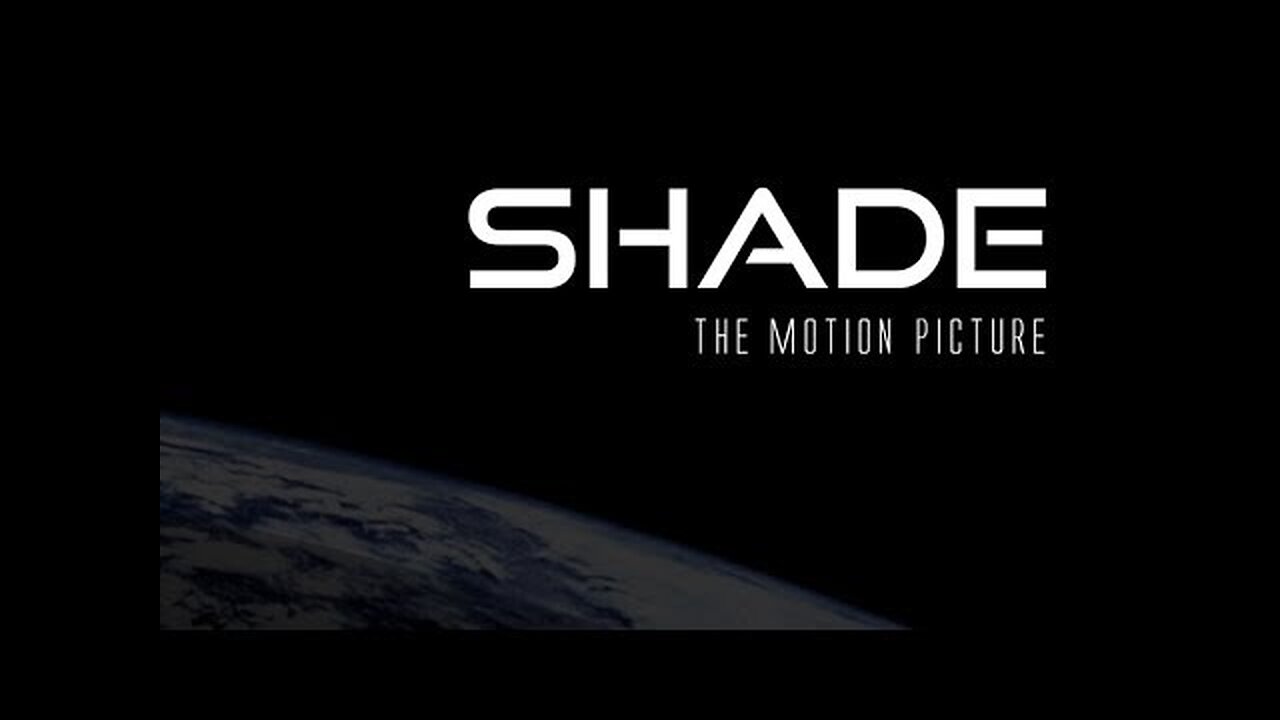 SHADE the Motion Picture