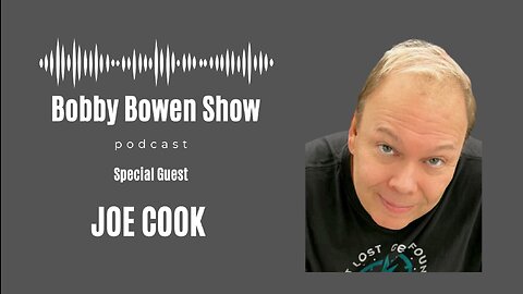 Bobby Bowen Show Podcast "Episode 3 - Joe Cook"