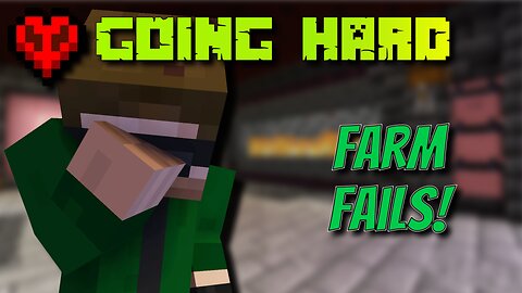 Welcome to Failure Farms! - Going Hard (1x9) [Hardcore Minecraft]