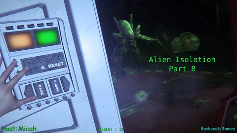 Alien Isolation : I'm Sorry, Super Roomba and Stealth is optional.