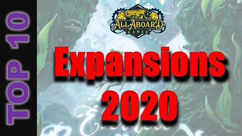 Top 10 Boardgame Expansions!