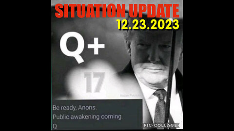 Situation Update 12/23/23 ~ Trump Return - Q+ White Hats Intel ~ Derek Johnson > SGAnon