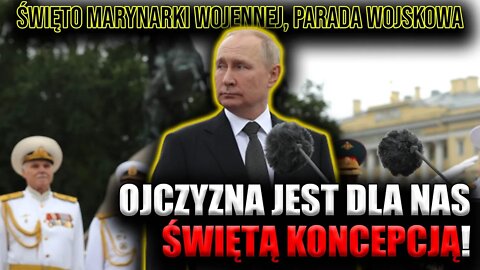 Przemówienie WŁADIMIRA PUTINA. Święto Marynarki Wojennej (po polsku) \\ Polska.LIVE