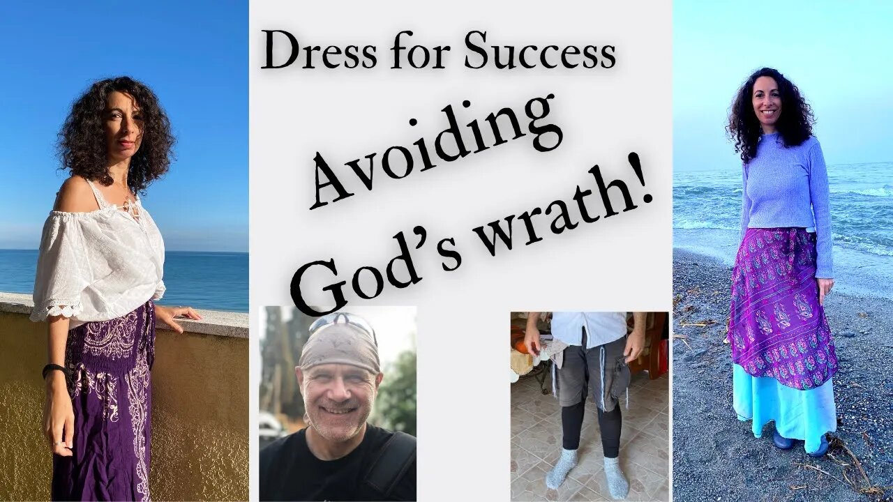 Dressed for Success - Avoiding God's wrath...