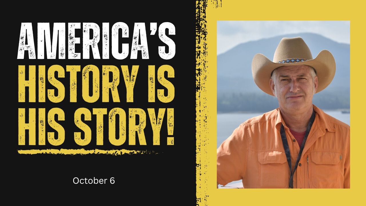 America's History is His Story! (October 6)