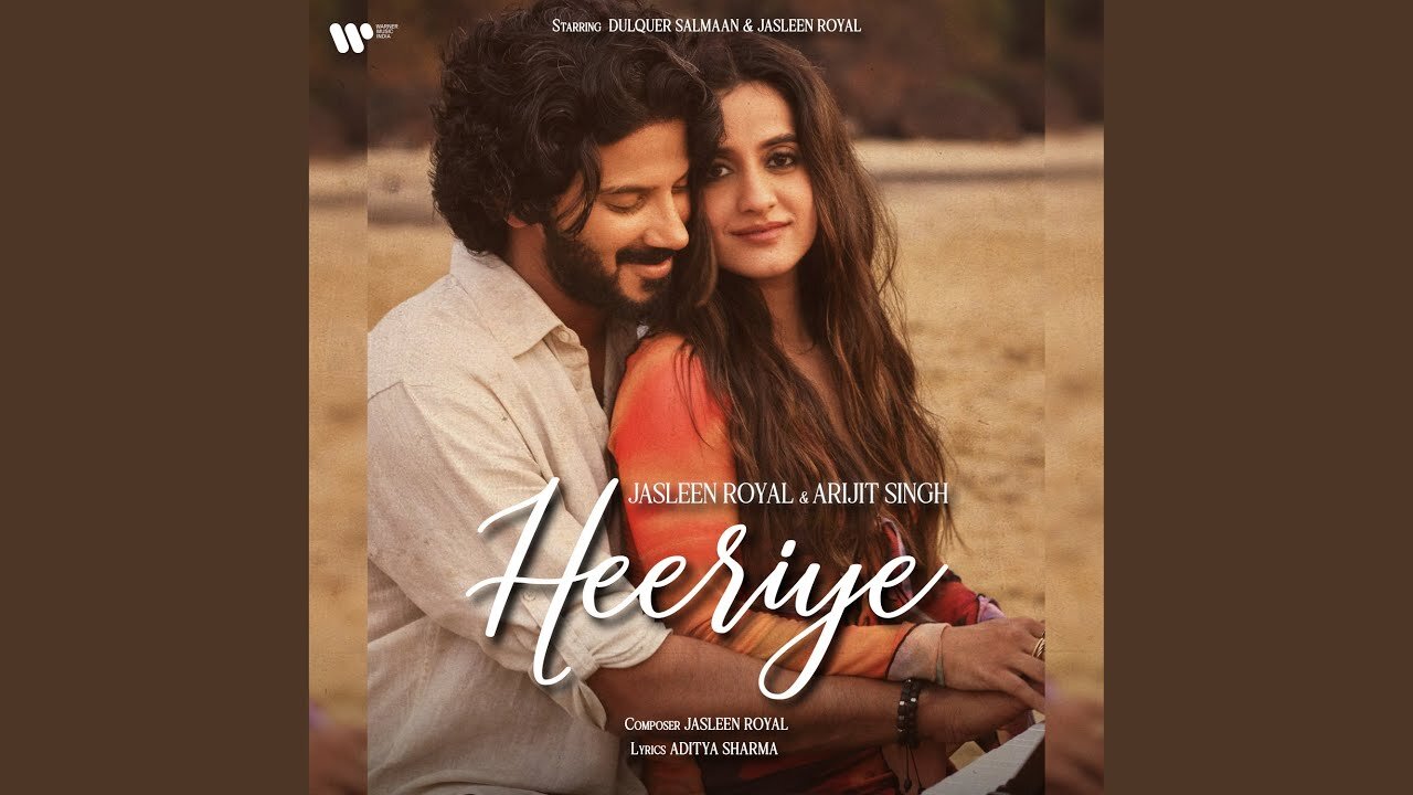 Heeriye (Official Video) Jasleen Royal ft Arijit Singh| Dulquer Salmaan| Aditya Sharma |Taani Tanvir