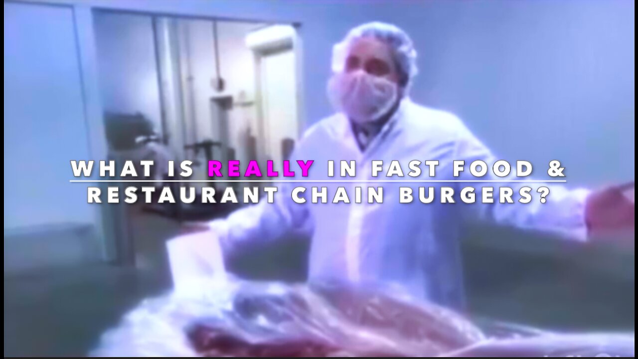 WHAT IS REALLY IN FAST FOOD & RESTAURANT CHAIN BURGERS?