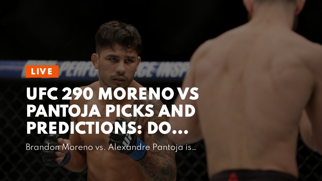 UFC 290 Moreno vs Pantoja Picks and Predictions: Do Good Things Come in Threes for Pantoja?