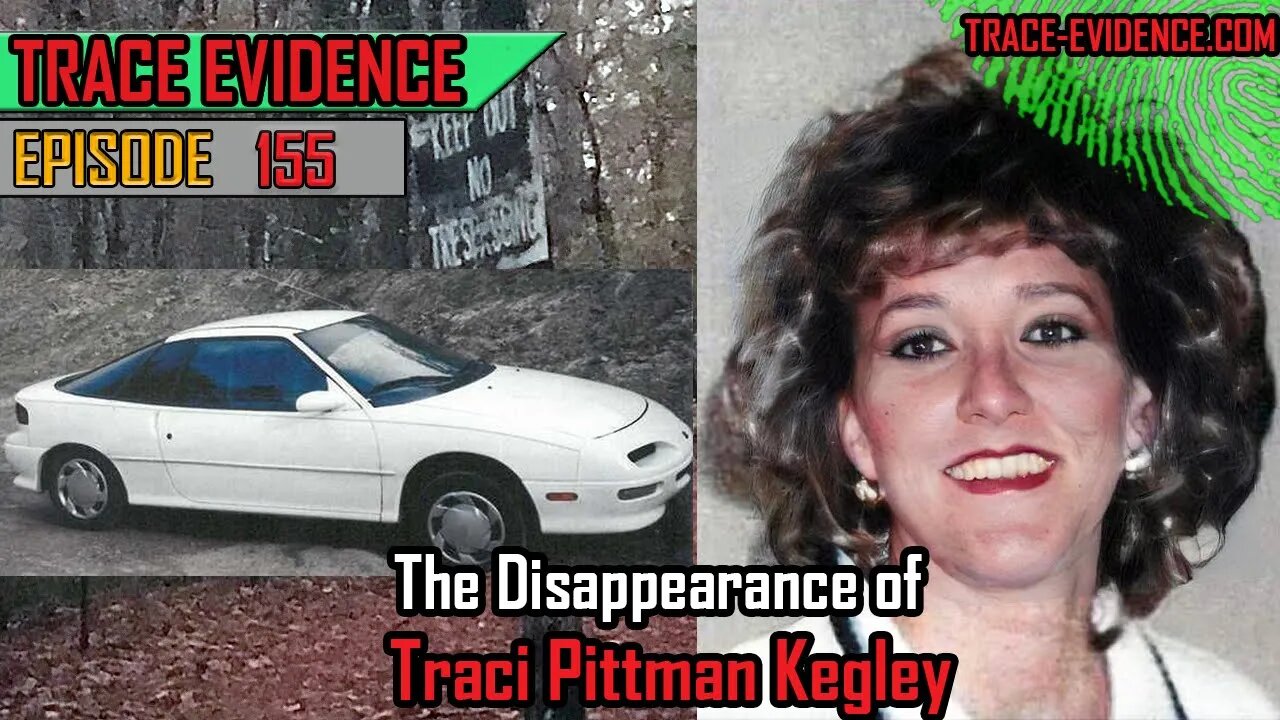 155 - The Disappearance of Traci Kegley