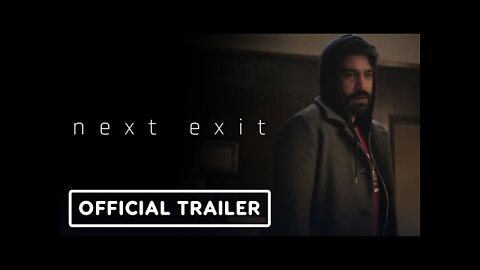 Next Exit - Official Teaser Trailer