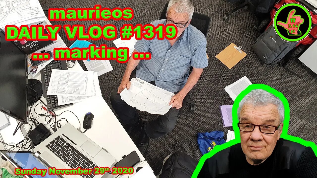 maurieos DAILY VLOG #1319 ... marking ...