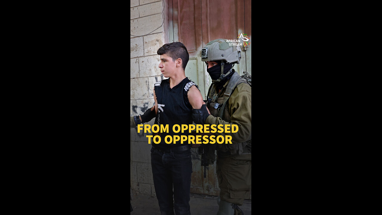 FROM OPPRESSED TO OPPRESSOR