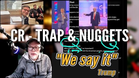 EP 42: CR - TRAP & HIDDEN CODES - AMFEST - "We Say it." Trump.