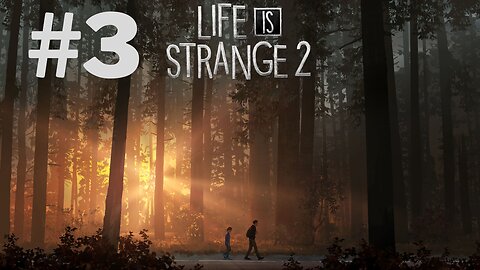 Life is Strange 2 - Part 3 - PS5