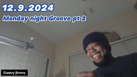 12.9.2024 - Groovy Jimmy - Monday night Groove pt 2