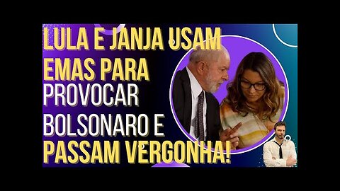 OI LUIZ - Janja e Lula usam emas para provocar Bolsonaro e passam vergonha!