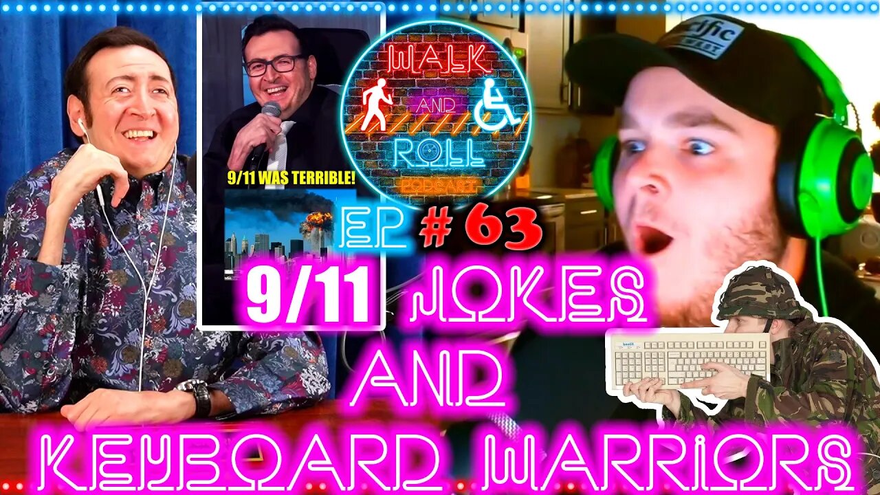 9/11 Jokes And Keyboard Warriors | Walk And Roll Podcast #63