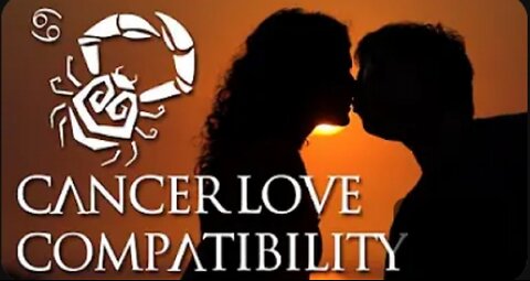 Cancer Love Compatibility: Cancer Sing Compatibility Guide