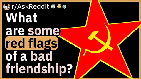 What are some red flags of a bad friendship?