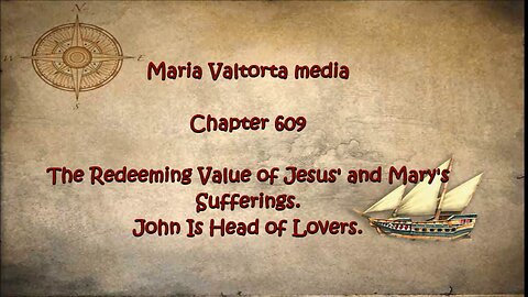 The Redeeming Value of Jesus' and Mary's Suffering. John is the Head of Lovers.