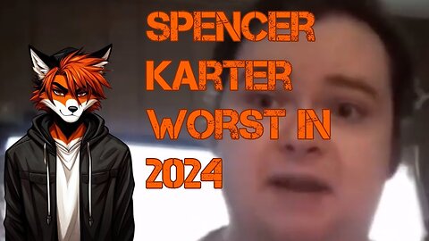 Spencer Karter the manchild is bad in 2024