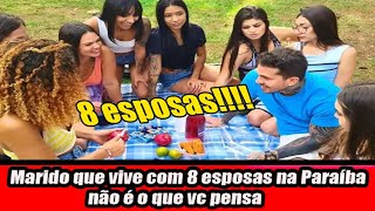 Marido que vive com 8 esposas na Paraíba não é o que você pensa