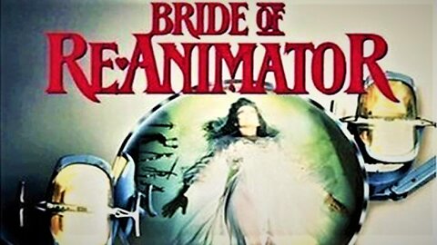 BRIDE OF RE-ANIMATOR 1990 SEQUEL Dr Herbert West Returns to Revive the Dead FULL MOVIE in HD & W/S