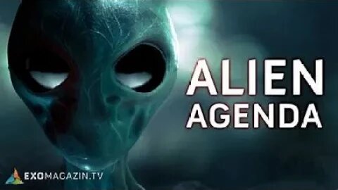 Alien agenda in full swing