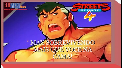 STREETS OF RAGE 4: MAX SURPREENDE NA SOBREVIVENCIA!