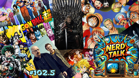 Nerd Talk: Discussing My Hero Academia, One Piece, Game of Thrones, Dragon Ball & More | Ep. 102.5