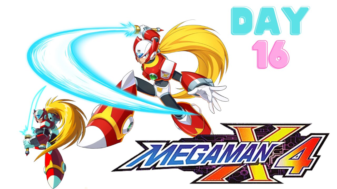 Megaman X4 - Day 16 - Zero 100% Part 1/2