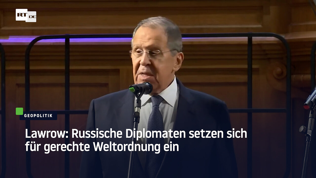 Lawrow: Russische Diplomaten setzen sich für gerechte Weltordnung ein