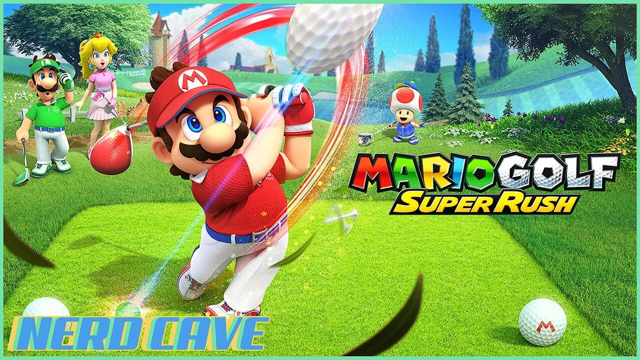 Mario Golf Super Rush Is Real! - Nerd Cave