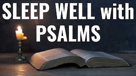 Sleep Well with Psalms. Psalm 91, Psalm 121, Psalm 3, Psalm 4, Psalm 139.#faith #god #psalms