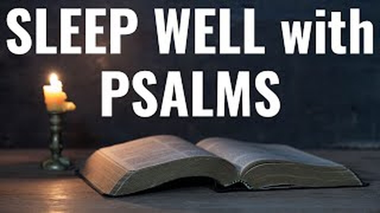 Sleep Well with Psalms. Psalm 91, Psalm 121, Psalm 3, Psalm 4, Psalm 139.#faith #god #psalms