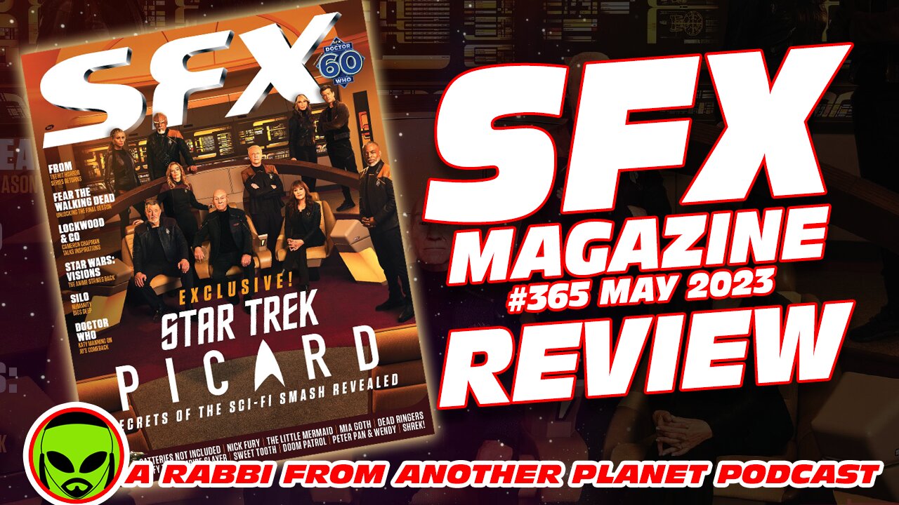 SFX Magazine 365 - May 2023 Review…Plus Wes Anderson’s Asteroid City Trailer Reaction