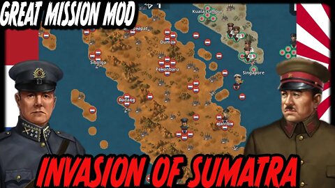 INVASION OF SUMATRA! Great Mission Mod
