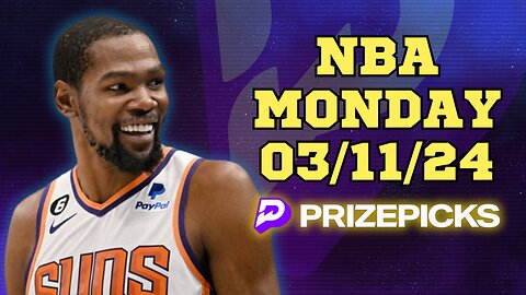 #PRIZEPICKS | BEST PICKS FOR #NBA MONDAY| 03/11/24 | BEST BETS | #BASKETBALL | TODAY | PROP BETS