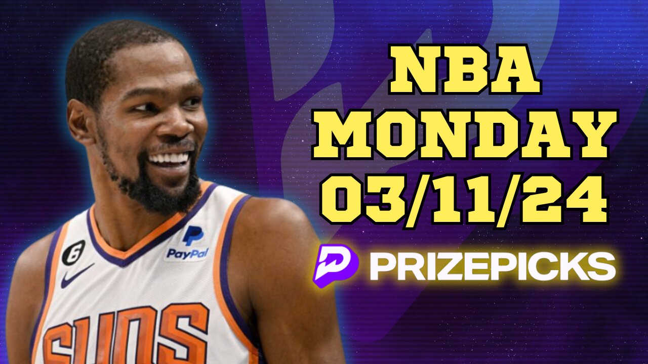 #PRIZEPICKS | BEST PICKS FOR #NBA MONDAY| 03/11/24 | BEST BETS | #BASKETBALL | TODAY | PROP BETS