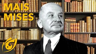 Ludwig von MISES: a origem do PRINCIPAL LIBERAL do século XX