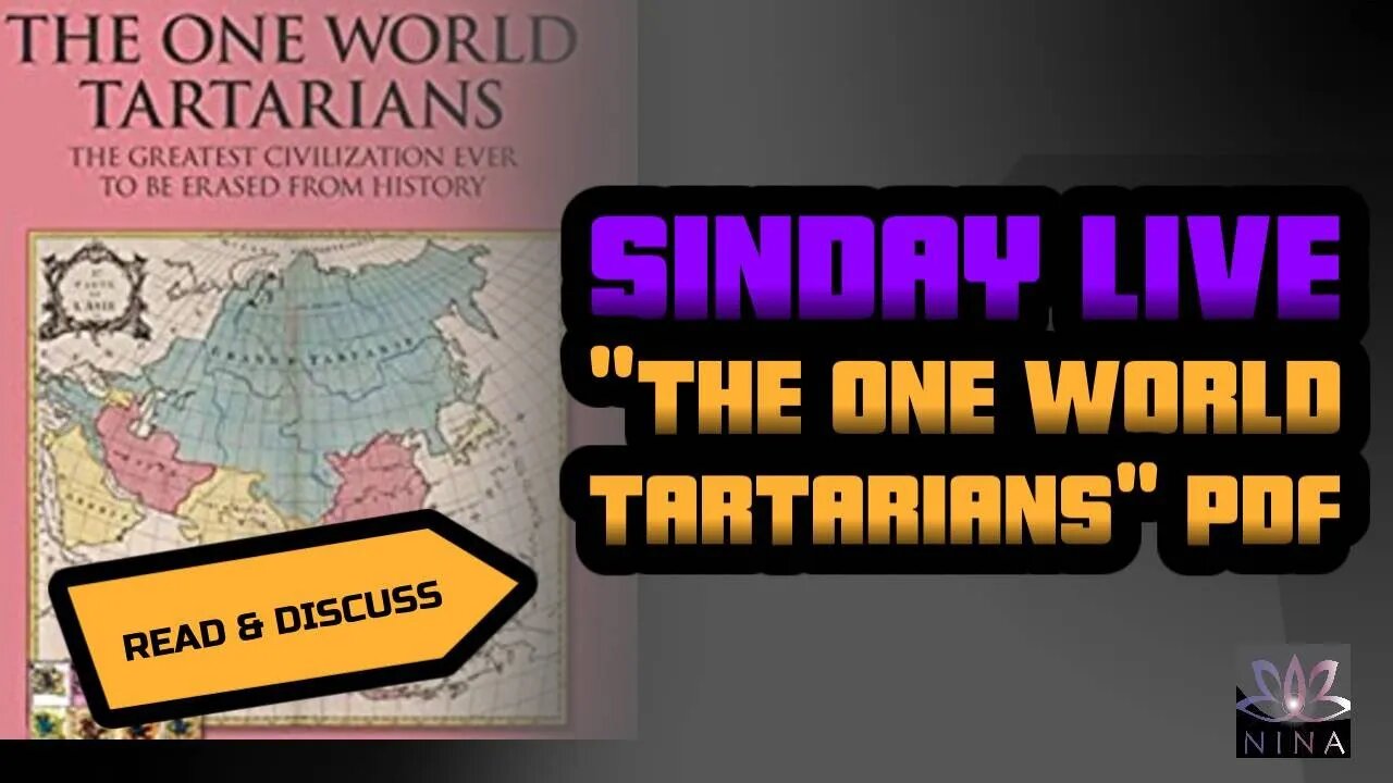 SINDAY LIVE - "The one world Tartarians" PDF - Read and Discuss Part 1