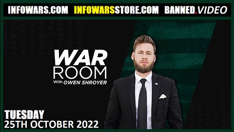 The War Room - Tuesday - 25/10/22