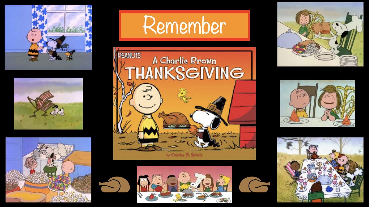 Do you Remember the Charlie Brown Thanksgiving special ?