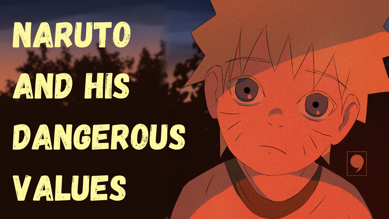 exposing Naruto's dangerous values