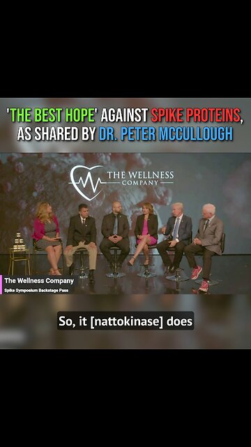 ‘The Best Hope’ We Have Against Spike Proteins - Dr. Peter McCullough
