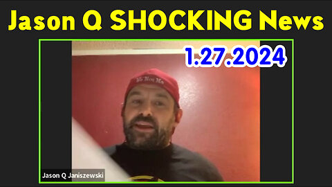 Jason Q SHOCKING News 1/27/2024