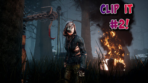 Clip It | DbD #4